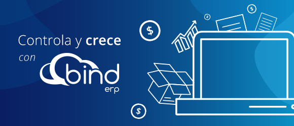 Controla y crece tu negocio con Bind ERP